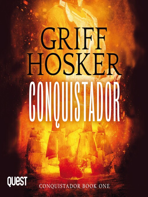 Title details for Conquistador by Griff Hosker - Available